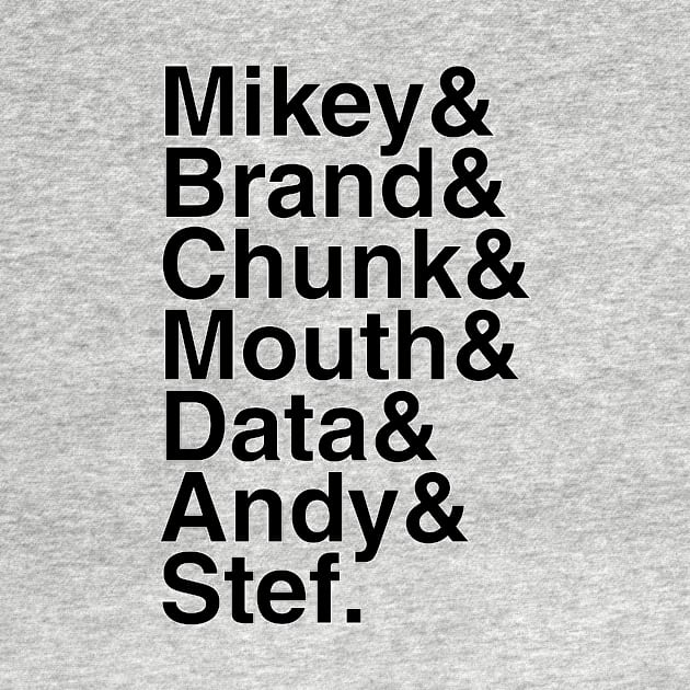 Goonies - Mikey & Brand & Chunk & Mouth & Data & Andy & Stef. (Black) by foozler